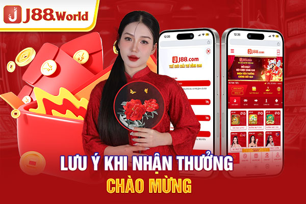 Lưu ý khi nhận thưởng chào mừng Lưu ý khi nhận thưởng chào mừng